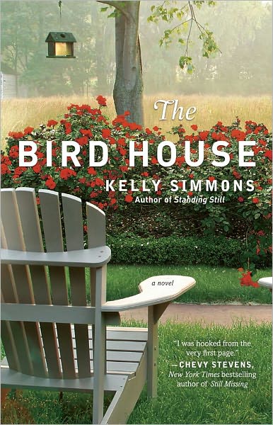 Cover for Kelly Simmons · The Bird House: a Novel (Paperback Book) [Original edition] (2011)