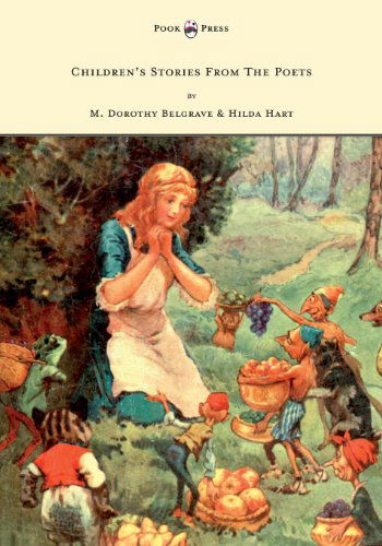 Cover for M. Dorothy Belgrave · Children's Stories from the Poets (Paperback Book) (2010)