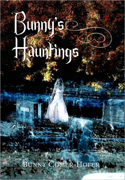 Cover for Bunny Comer-hofer · Bunny's Hauntings (Paperback Book) (2011)