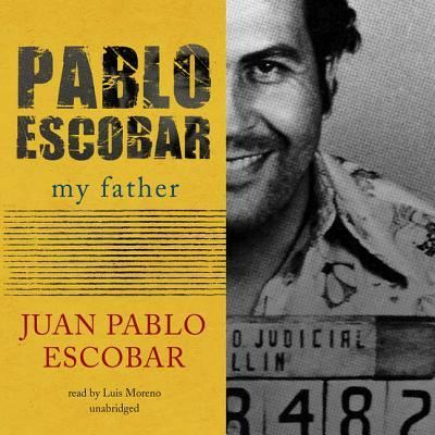 Pablo Escobar - Juan Pablo Escobar - Musik - Blackstone Audiobooks - 9781470862930 - 30. August 2017