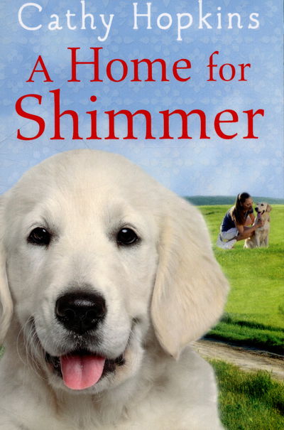 Cover for Cathy Hopkins · A Home for Shimmer (Paperback Book) (2015)