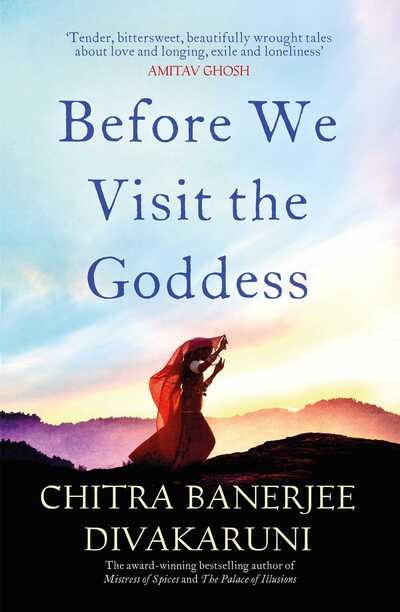 Cover for Chitra Banerjee Divakaruni · Before We Visit the Goddess (Hardcover Book) (2016)