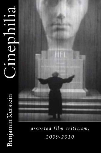 Cover for Benjamin Kerstein · Cinephilia: Assorted Film Criticism, 2009-2010 (Paperback Book) (2012)