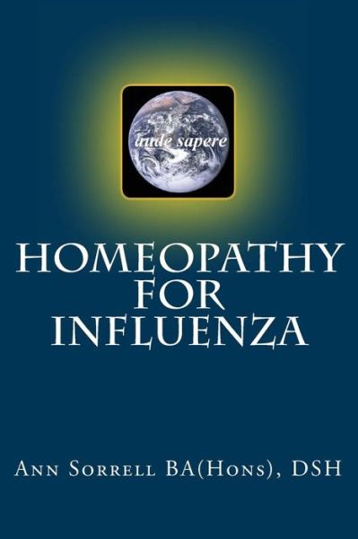 Cover for Sorrell Ba (Hons) Dsh, Ann · Homeopathy for Influenza (Paperback Book) (2012)