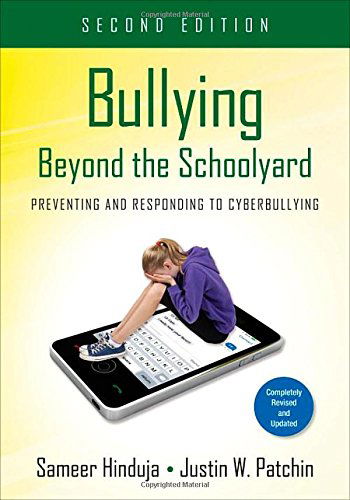 Cover for Sameer K. Hinduja · Bullying Beyond the Schoolyard: Preventing and Responding to Cyberbullying (Paperback Book) [2 Revised edition] (2014)