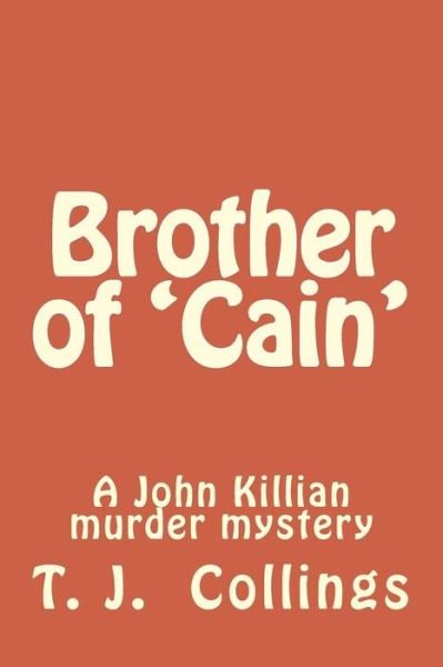 Cover for T J Collings · Brother of 'cain' (Paperback Book) (2013)