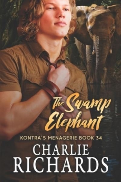 Cover for Charlie Richards · Swamp Elephant (Book) (2022)
