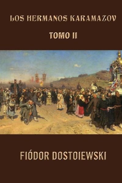 Cover for Fiodor Dostoiewski · Los Hermanos Karamazov (Tomo 2) (Paperback Bog) (2013)