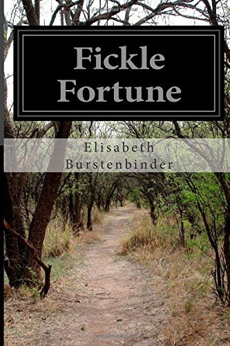 Cover for Elisabeth Burstenbinder · Fickle Fortune (Paperback Book) (2014)