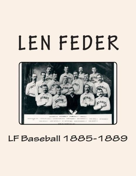 Cover for Len Feder · Lf Baseball 1885-1889 (Pocketbok) (2014)
