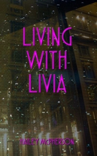 Cover for Hailey McPherson · Living with Livia (Paperback Book) (2014)