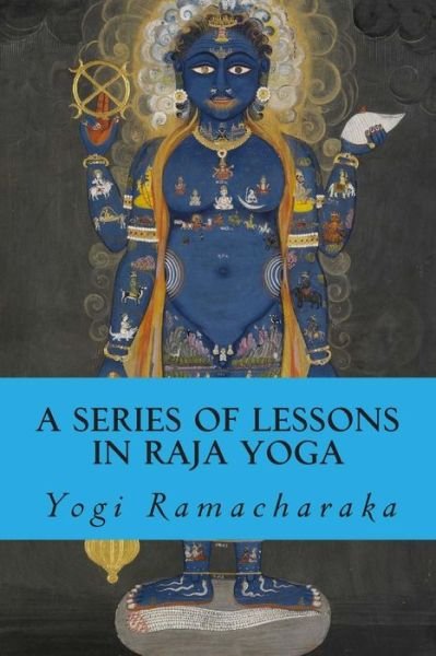 Cover for Yogi Ramacharaka · A Series of Lessons in Raja Yoga (Paperback Book) (2014)