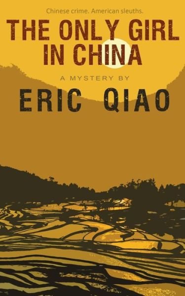 Cover for Eric Qiao · The Only Girl in China (Paperback Book) (2018)