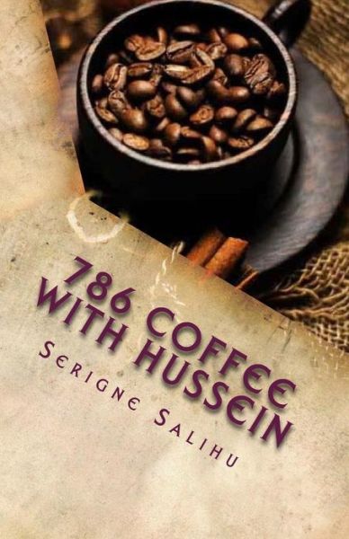 Cover for Serigne Salihu · 786 Coffee with Hussein: Letters of Light (Paperback Book) (2015)