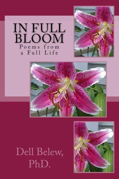 Cover for Dell Belew Phd · In Full Bloom (Paperback Book) (2015)