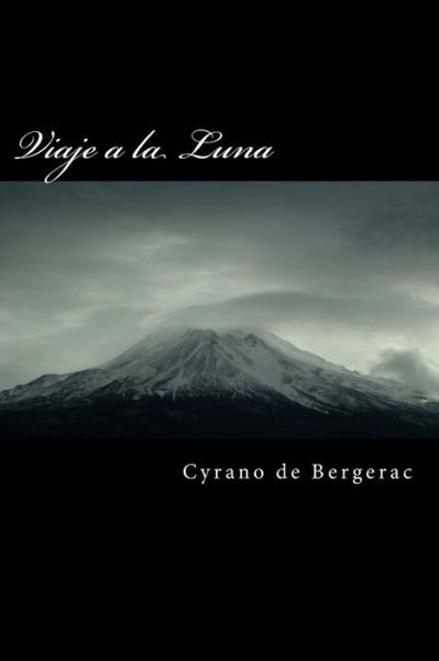 Cover for Cyrano De Bergerac · Viaje a La Luna (Taschenbuch) (2015)
