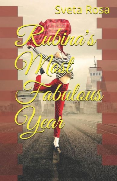 Cover for Sveta Rosa · Rubina's Most Fabulous Year (Paperback Book) (2015)