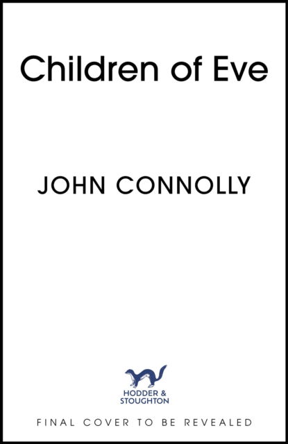 Cover for John Connolly · The Children of Eve: A Charlie Parker Thriller (Paperback Book) (2025)