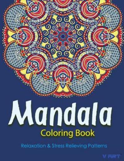 Cover for V Art · The Mandala Coloring Book (Paperback Book) (2016)