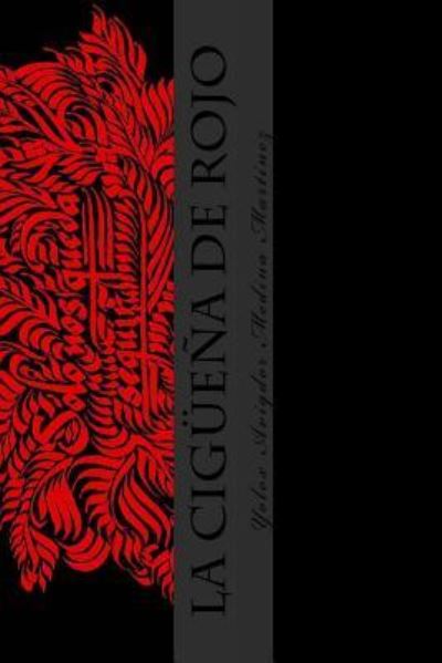 Cover for Yolox Avigdor Medina Martinez · La Ciguena de Rojo (Paperback Book) (2016)