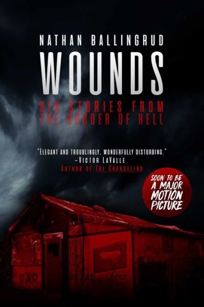 Cover for Nathan Ballingrud · Wounds: Six Stories from the Border of Hell (Paperback Book) (2019)