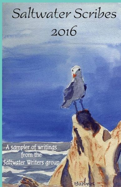 Cover for Saltwater Scribes · Saltwater Scribes 2016 (Paperback Book) (2016)