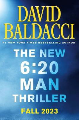 David Baldacci Fall 2023 - David Baldacci - Książki - Grand Central Publishing - 9781538719930 - 14 listopada 2023
