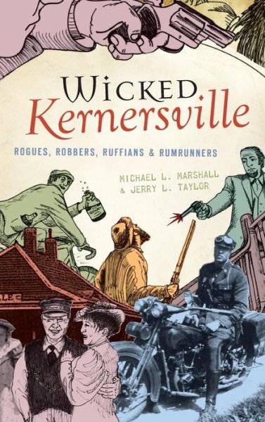Cover for Michael L Marshall · Wicked Kernersville (Hardcover Book) (2009)