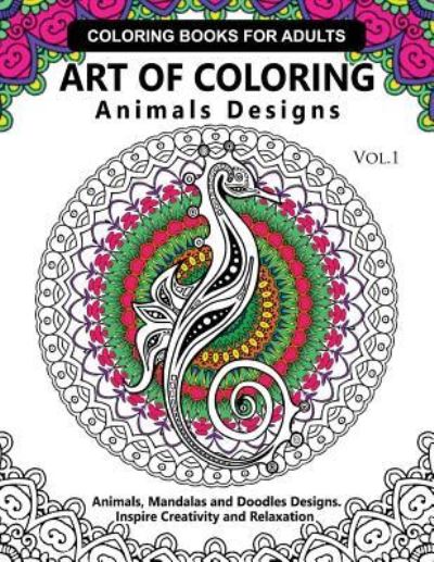 Cover for Flowers Coloring Books · Art of Coloring Animals Design (Paperback Book) (2016)