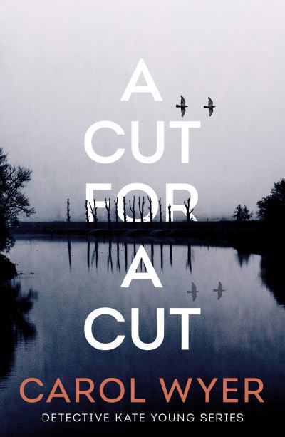 Cover for Carol Wyer · A Cut for a Cut - Detective Kate Young (Paperback Book) (2021)