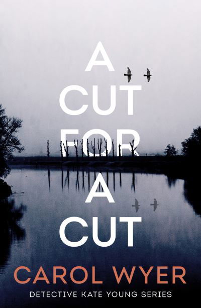 Cover for Carol Wyer · A Cut for a Cut - Detective Kate Young (Taschenbuch) (2021)