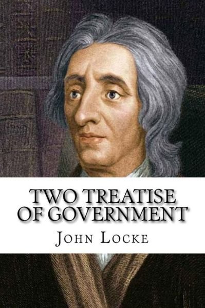 Cover for John Locke · Two Treatise of Government John Locke (Taschenbuch) (2017)