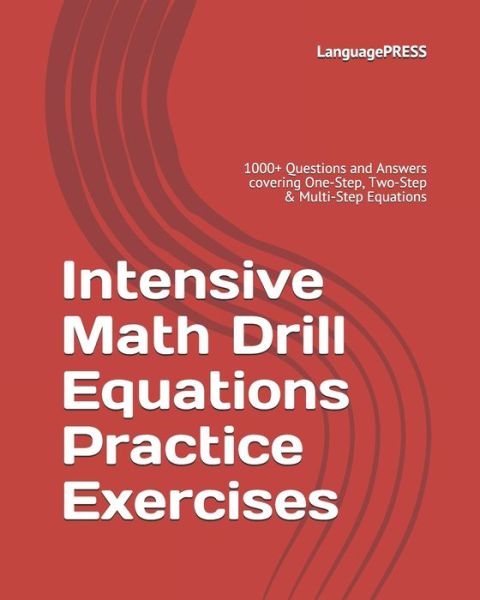 Cover for Languagepress · Intensive Math Drill Equations Practice Exercises (Paperback Book) (2017)