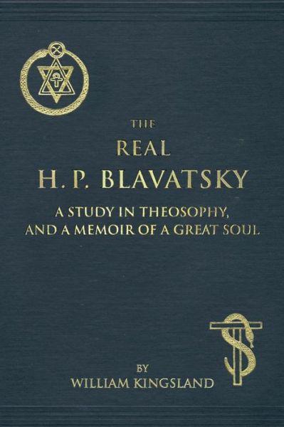 Cover for William Kingsland · The Real H. P. Blavatsky (Paperback Book) (2017)