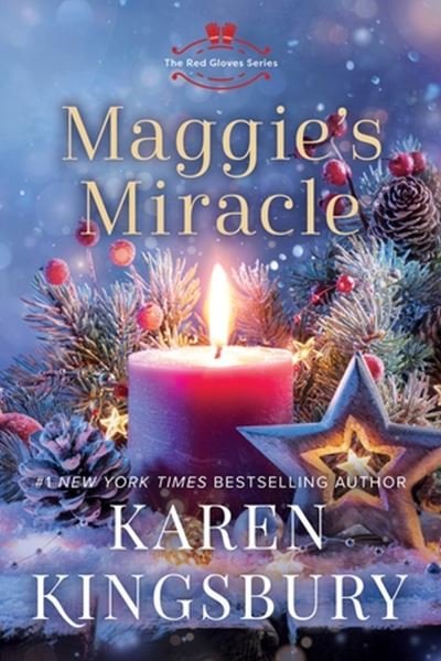 Cover for Karen Kingsbury · Maggie's Miracle: A Novel (Paperback Book) (2023)