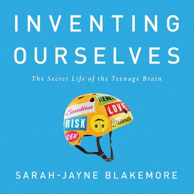 Cover for Sarah-Jayne Blakemore · Inventing Ourselves (N/A) (2018)