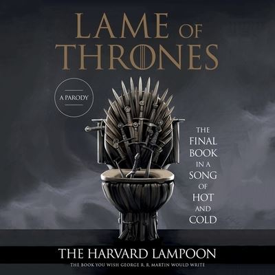 Cover for The Harvard Lampoon · Lame of Thrones (CD) (2020)