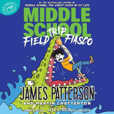 Cover for James Patterson · Field Trip Fiasco Library Edition (CD) (2021)