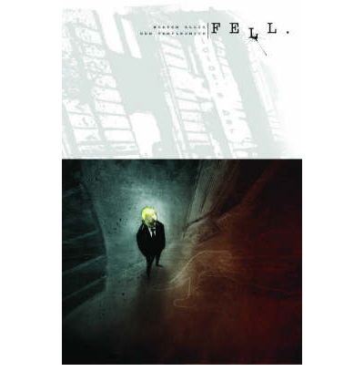 Cover for Warren Ellis · Fell Volume 1: Feral City (Paperback Book) (2007)