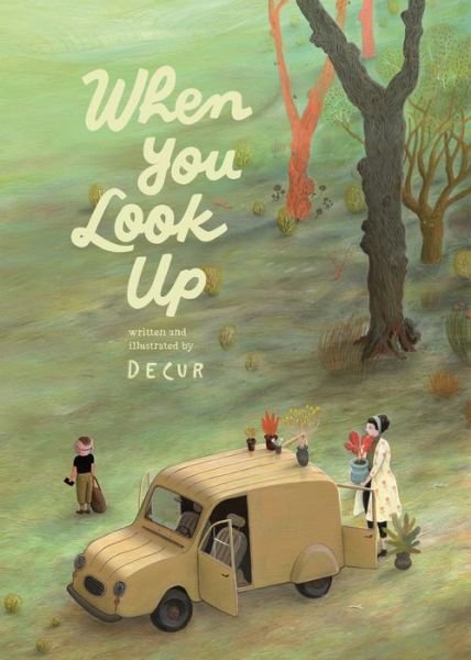 When You Look Up - Decur - Books - Enchanted Lion Books - 9781592702930 - July 16, 2020