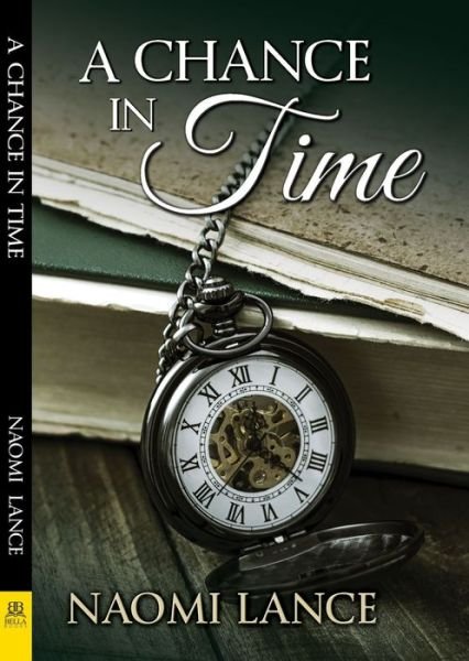 Cover for Naomi Lance · A Chance in Time (Pocketbok) (2018)