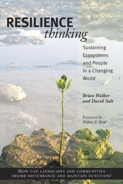 Cover for Brian Walker · Resilience Thinking: Sustaining Ecosystems and People in a Changing World (Paperback Book) [None edition] (2006)