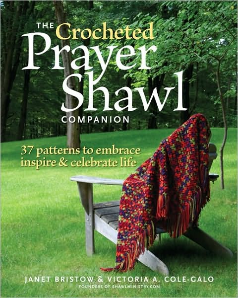 Cover for J Bristow · The Crocheted Prayer Shawl Companion (Paperback Book) (2010)