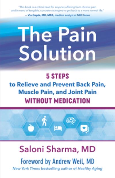 Cover for Saloni Sharma · The Pain Solution: 5 Steps to Relieve and Prevent Back Pain, Muscle Pain, and Joint Pain without Medication (Paperback Book) (2022)