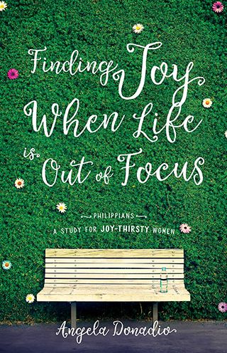 Cover for Angela Donadio · Finding Joy When Life Is Out Of Focus (Paperback Book) (2018)