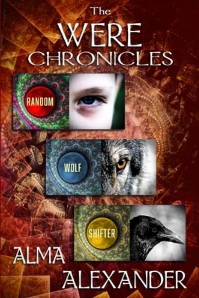 Cover for Alma Alexander · The Were Chronicles (Paperback Book) (2020)