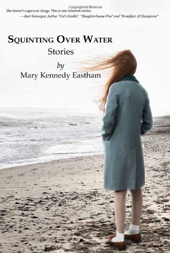 Cover for Mary Kennedy Eastham · Squinting over Water (Paperback Book) (2012)
