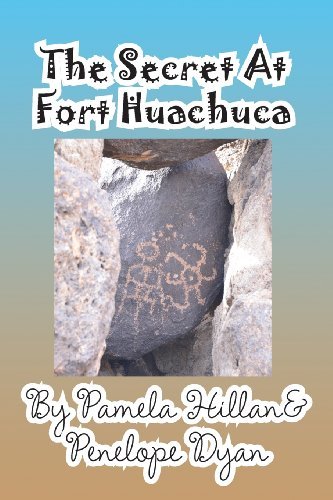 Cover for Penelope Dyan · The Secret at Fort Huachuca (Paperback Book) (2013)