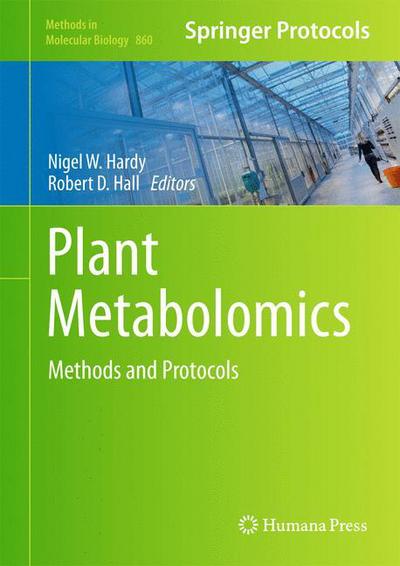 Cover for Nigel W Hardy · Plant Metabolomics: Methods and Protocols - Methods in Molecular Biology (Hardcover Book) (2012)