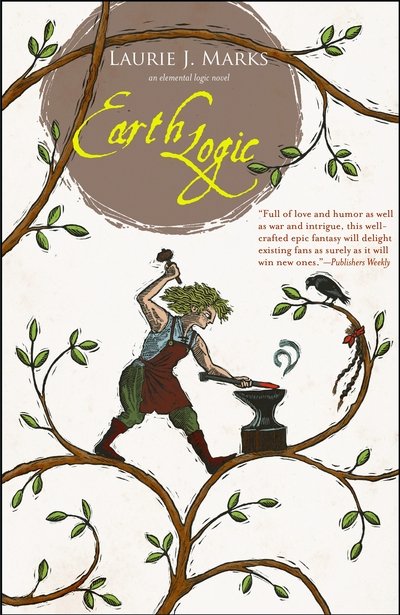 Cover for Laurie J. Marks · Earth Logic: An Elemental Logic novel - Elemental Logic (Paperback Book) (2019)